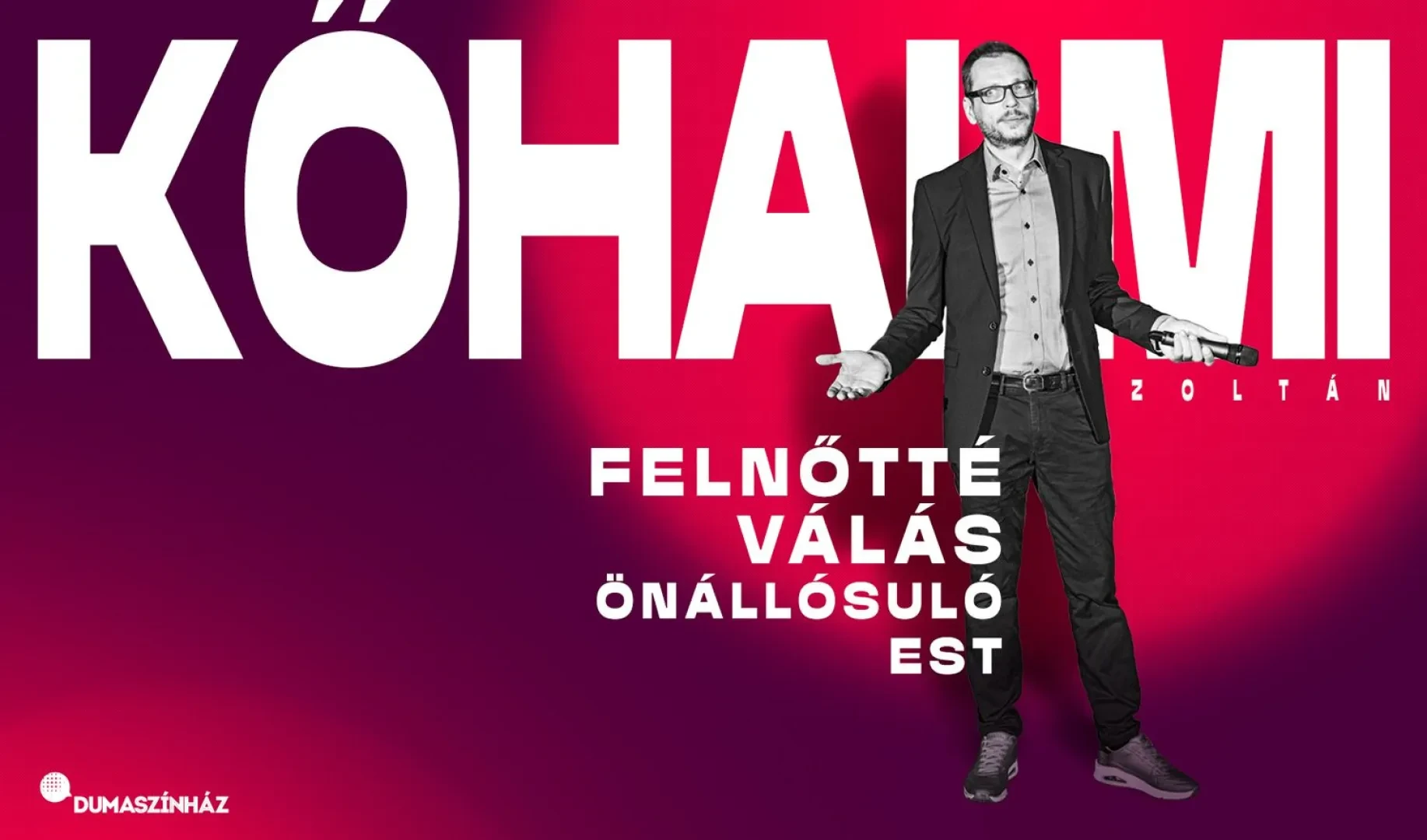 Felnőtté válás - Kőhalmi Zoltán önállósuló estje