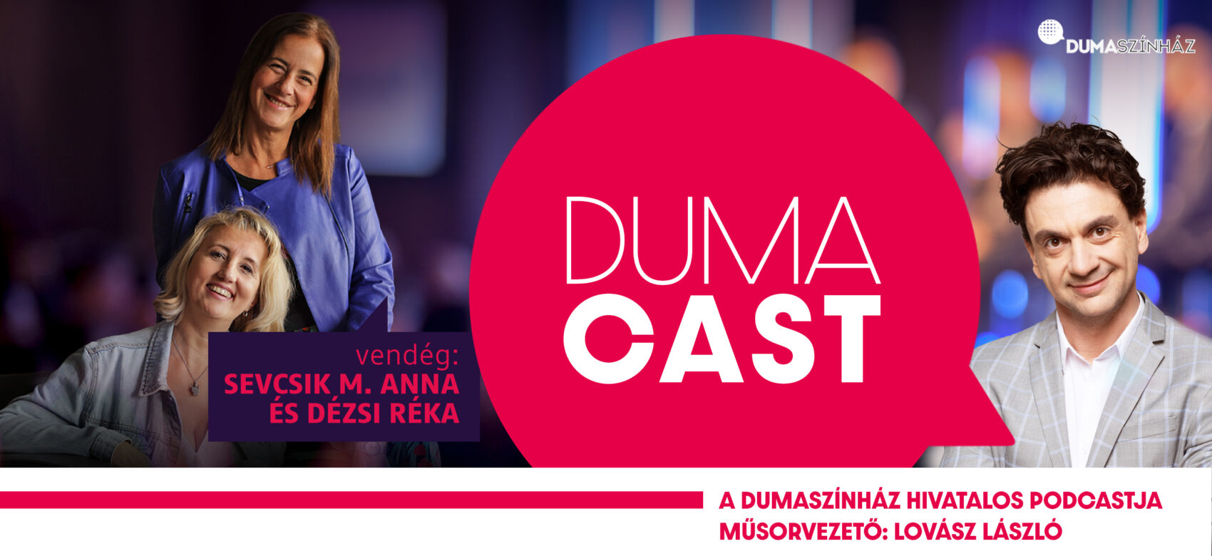 DumaCast: Sevcsik M. Anna és Dézsi Réka – S03E10