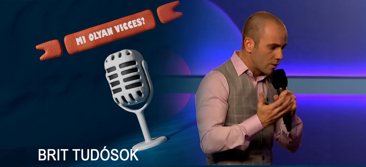 MI OLYAN VICCES a brit tudósokban? - KAPod