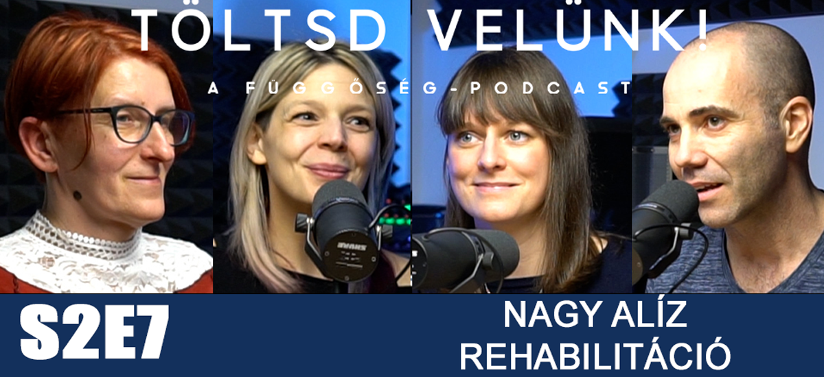 Nem vagy rossz és nem vagy egyedül - Nagy Alíz a rehabilitációról - Töltsd velünk!