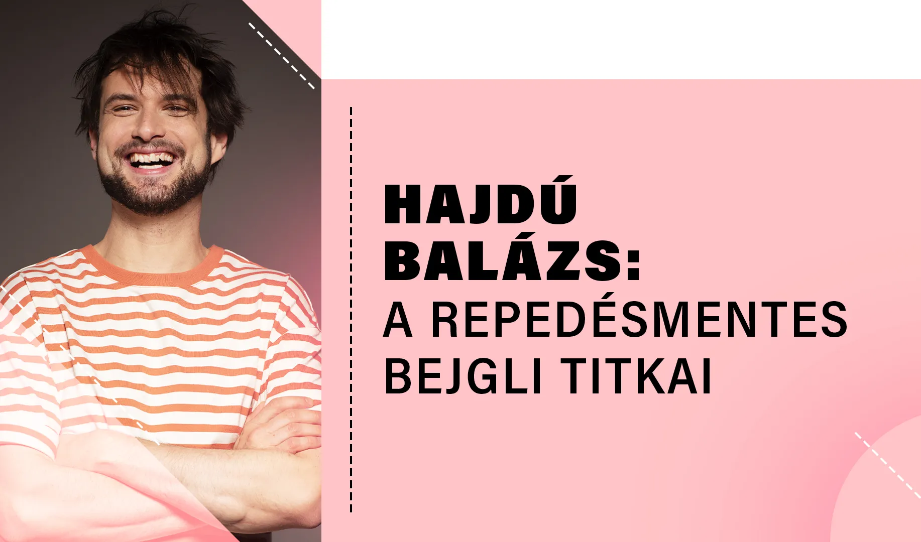 Hajdú Balázs: A repedésmentes bejgli titkai