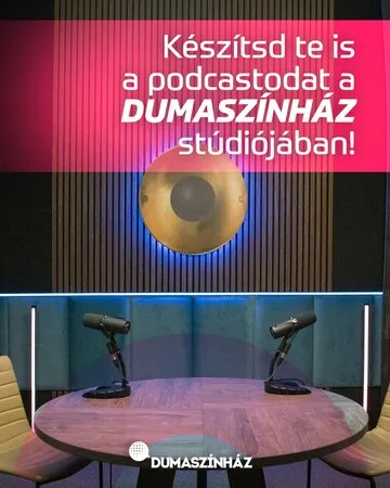 Készítsd te is a podcastodat a Dumaszínház stúdiójában!
